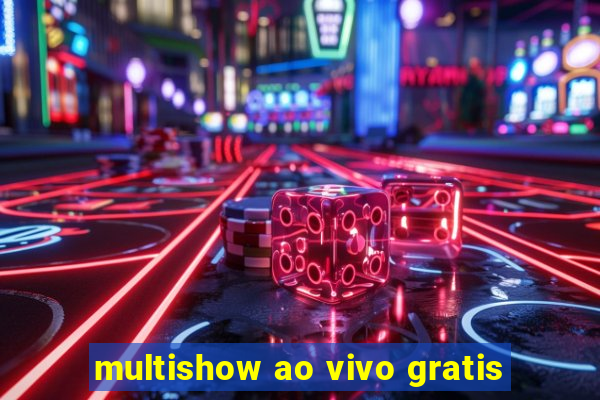 multishow ao vivo gratis